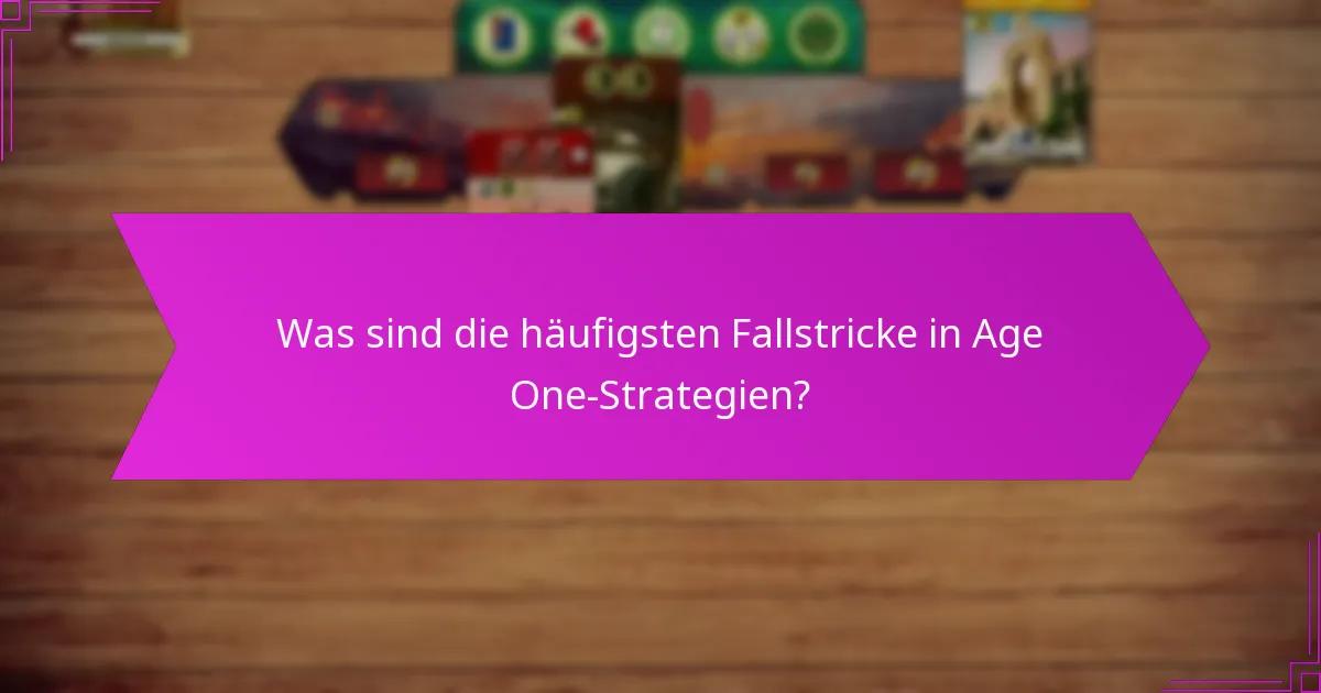Was sind die besten Drafting-Tipps für Age One-Strategien?