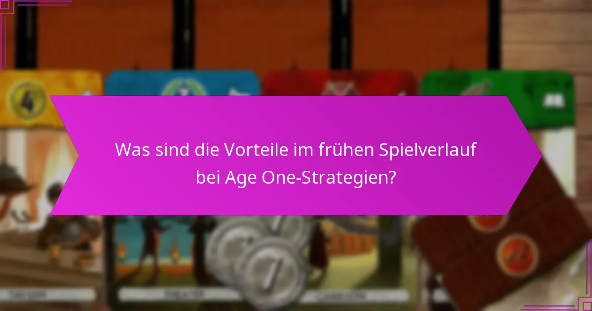 Welche fortgeschrittenen Taktiken verbessern die Strategien im frühen Spiel?