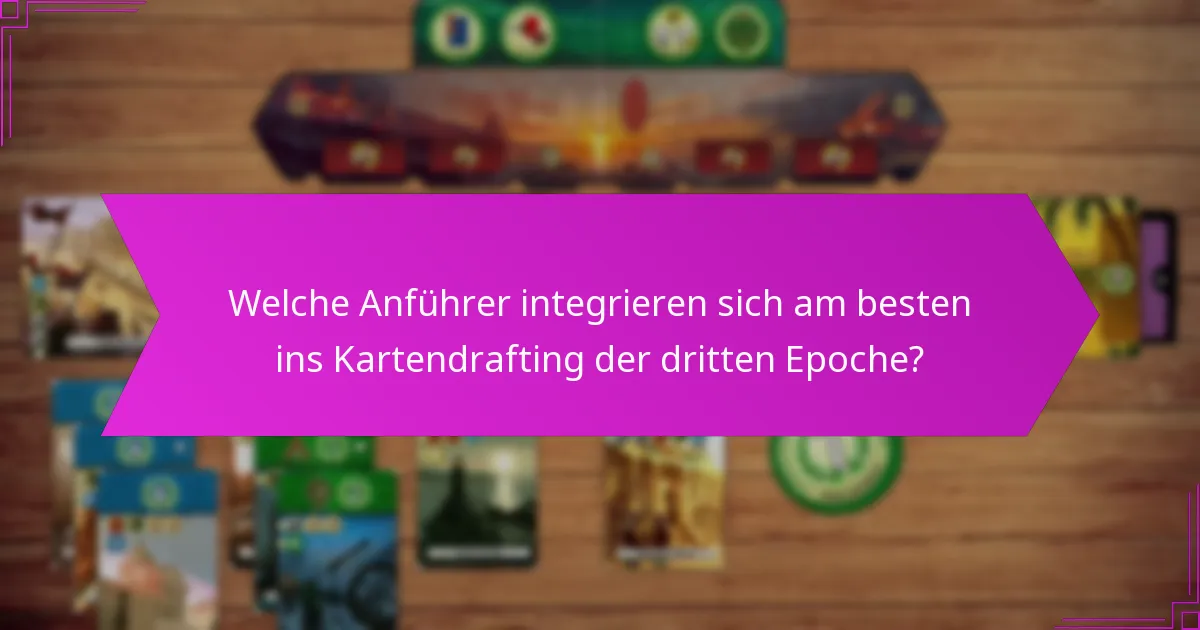 Was sind die häufigsten Fallstricke im Kartendrafting der dritten Epoche?