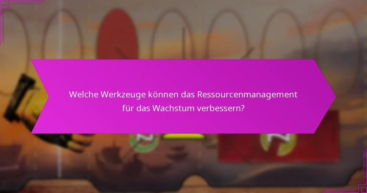 Was sind die Wachstumsstrategien, die mit der Ressourcenverwaltung verbunden sind?