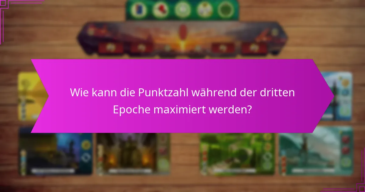 Wie kann die Punktzahl während der dritten Epoche maximiert werden?